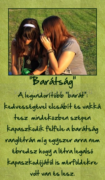 "Barátság"
 
A legundorítóbb 