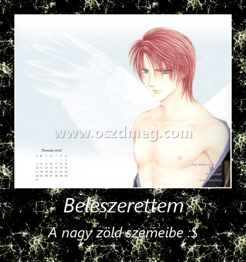 Beleszerettem
 
A nagy zöld szemeibe :$