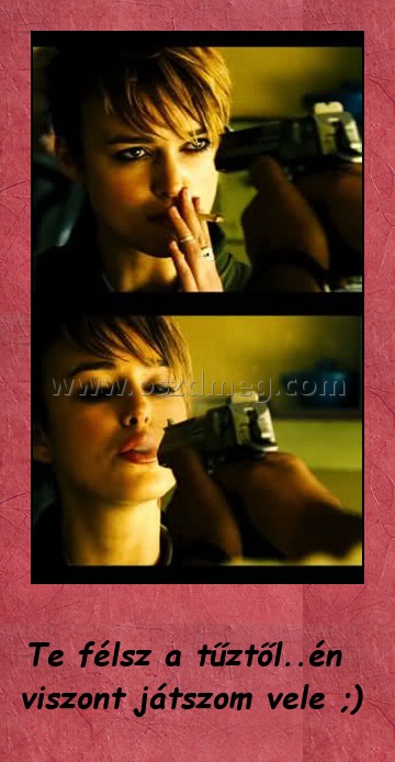 Te félsz a tűztől
 
