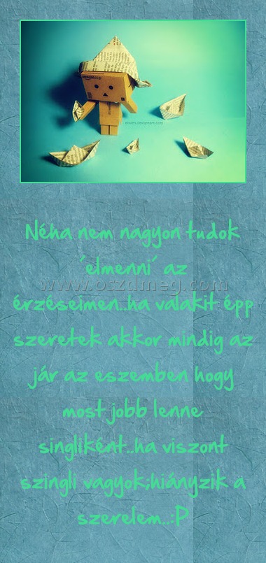 Néha nem nagyon tudok ´elmenni´ az érzéseimen Néha nem nagyon tudok ´elmenni´ az érzéseimen