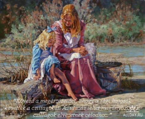 "Kövesd a megérzéseidet
 
