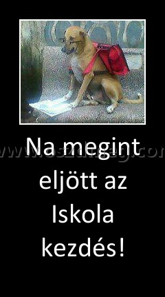 Na megint eljött az Iskola kezdés!
 
